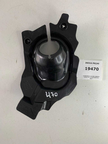 Acabamento Coluna Direção Honda Fit 1.5 Automático 2017 - Imagem 2