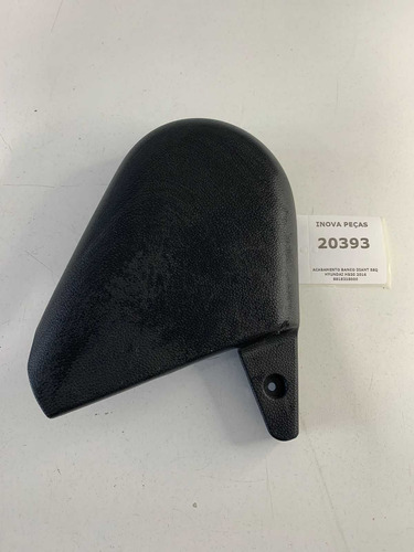 Acabamento Banco Diant Esq Hyundai Hb20 2016 881821s000 Preto