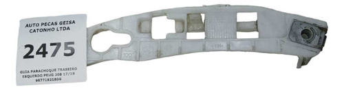 *guia Para-choque Traseiro Esquerdo Peugout 208 2017 2019 - Imagem 2