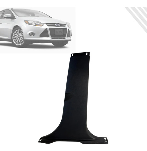 Moldura Acabamento Coluna Central Ford Focus Hatch 2014 2015 - Imagem 1