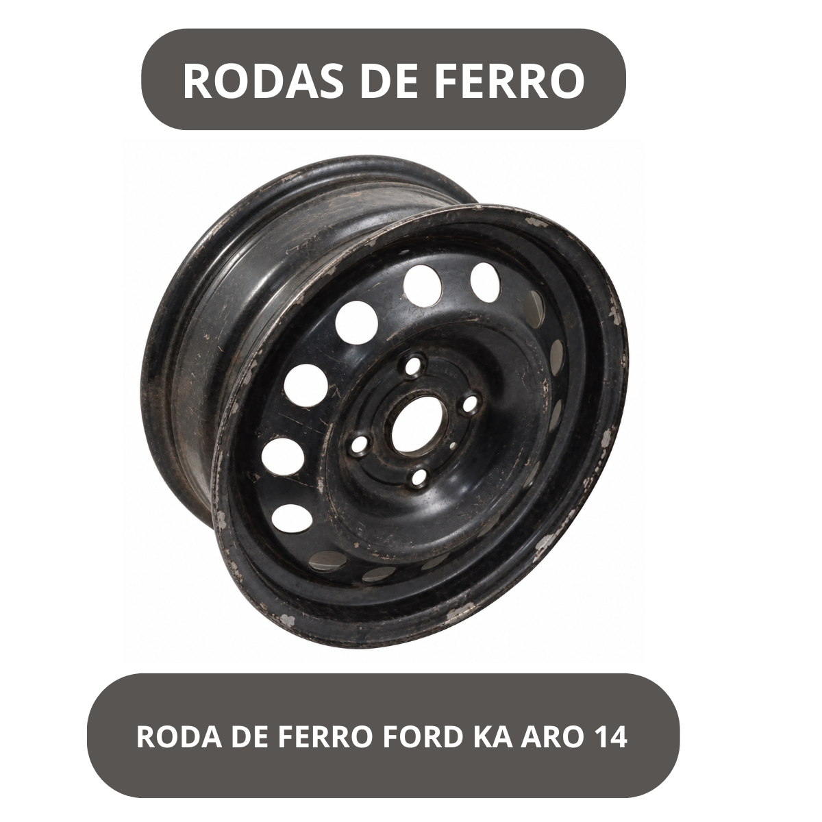 RODA DE FERRO FORD KA ARO 14